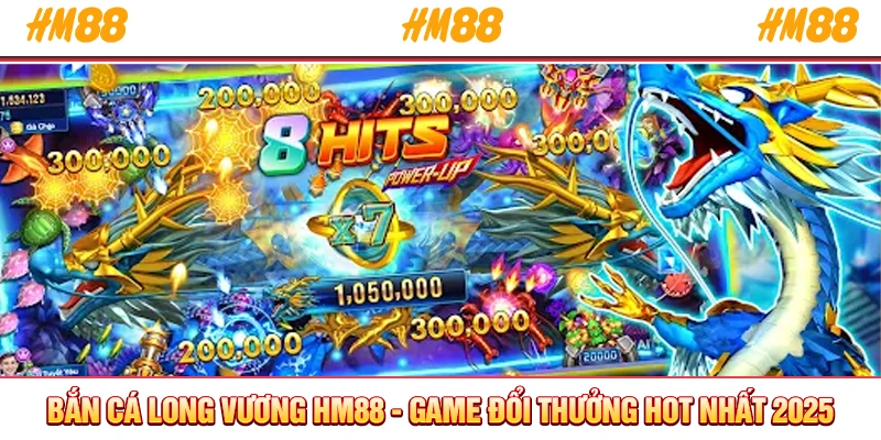 Bắn cá long vương HM88