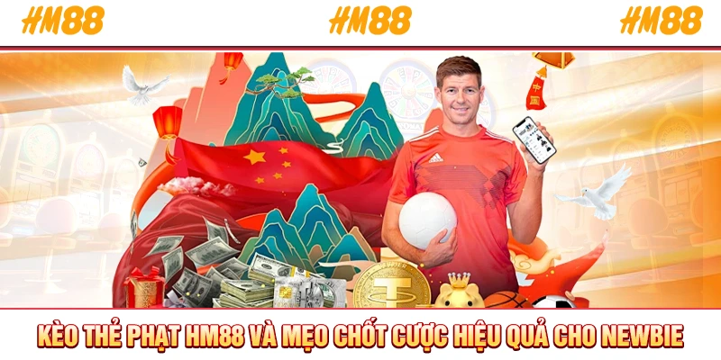 Kèo thẻ phạt HM88